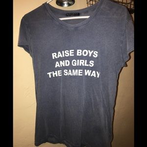 Raise boys and girls the same way tshirt